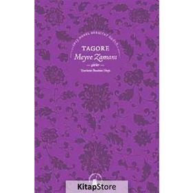 MEYVE ZAMANI - RABINDRANATH TAGORE