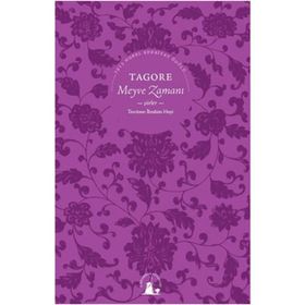 MEYVE ZAMANI - RABINDRANATH TAGORE
