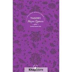 MEYVE ZAMANI - RABINDRANATH TAGORE