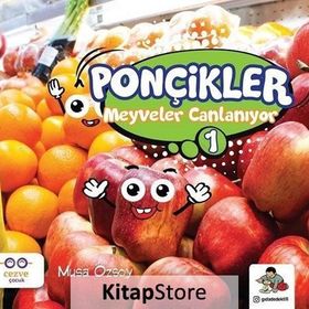 Meyveler Canlanıyor - Ponçikler 1 - Musa Özsoy