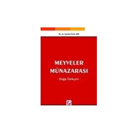 MEYVELER MÜNAZARASI DOĞU TÜRKÇESİ - AYŞEHAN DENIZ ABIK