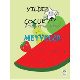 Meyveler - Yıldız Çocuk Boyama Kitabı Serisi - kollektif