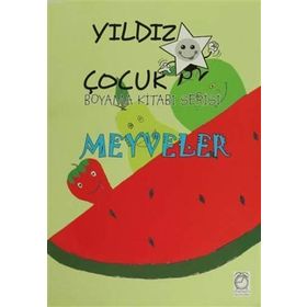 Meyveler - Yıldız Çocuk Boyama Kitabı Serisi - kollektif
