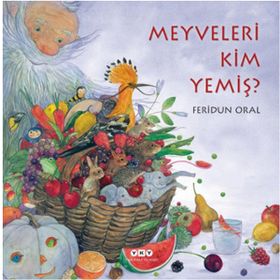 Meyveleri Kim Yemiş? - Feridun Oral