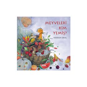 Meyveleri Kim Yemiş? - Feridun Oral