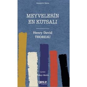 Meyvelerin En Kutsalı - Henry David Thoreau