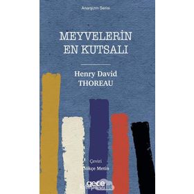 Meyvelerin En Kutsalı - Henry David Thoreau