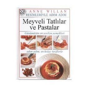 MEYVELI TATLILAR VE PASTALAR - ANNE WILLIAN