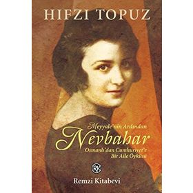 Meyyale'nin Ardından Nevbahar - Hıfzı Topuz