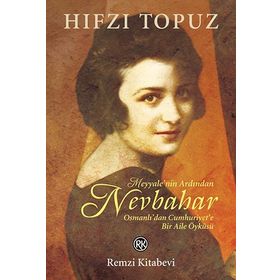 Meyyale'nin Ardından Nevbahar - Hıfzı Topuz