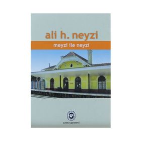 MEYZI İLE NEYZI - ALI H. NEYZI