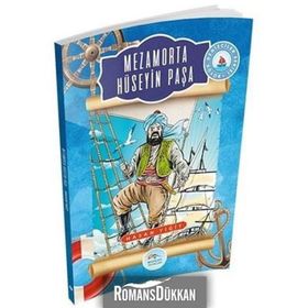 Mezamorta Hüseyin Paşa - Büyük Denizciler Serisi - Hasan Yiğit