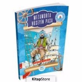Mezamorta Hüseyin Paşa - Büyük Denizciler Serisi - Hasan Yiğit