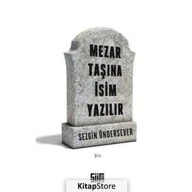 Mezar Taşına İsim Yazılır - Sezgin Öndersever