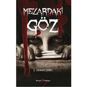 Mezardaki Göz - Ş. Adnan Şenel
