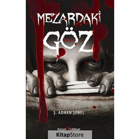 Mezardaki Göz - Ş. Adnan Şenel