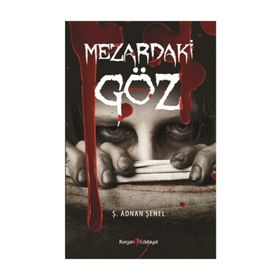 Mezardaki Göz - Ş. Adnan Şenel