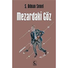 Mezardaki Göz - Ş. Adnan Şenel