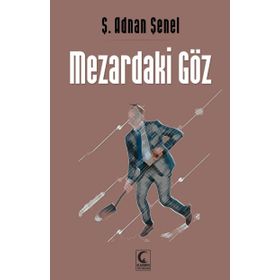 Mezardaki Göz - Ş. Adnan Şenel
