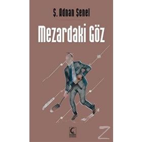 Mezardaki Göz - Ş. Adnan Şenel