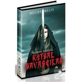 Mezardan Özgürlüğe - Kutsal Savaşçılar - Melike Melis Öneş