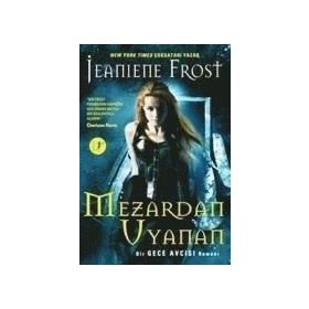 Mezardan Uyanan - Jeaniene Frost