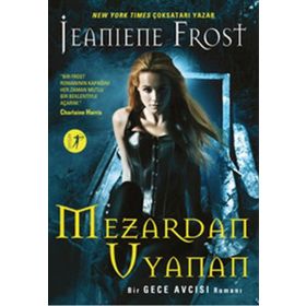 Mezardan Uyanan - Jeaniene Frost