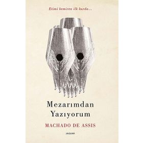 Mezarımdan Yazıyorum - Machado De Assis