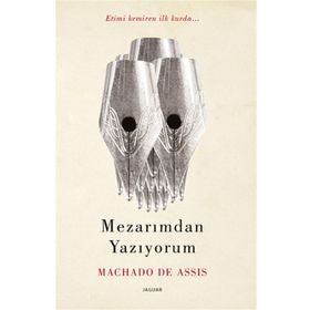Mezarımdan Yazıyorum - Machado De Assis