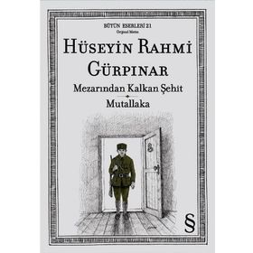 MEZARINDAN KALKAN ŞEHİT MUTALLAKA - HÜSEYİN RAHMI GÜRPINAR