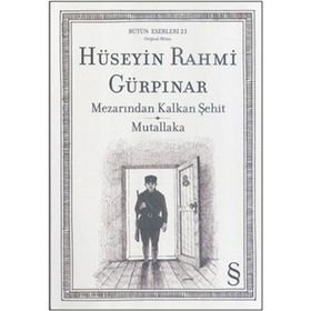 MEZARINDAN KALKAN ŞEHİT MUTALLAKA - HÜSEYİN RAHMI GÜRPINAR
