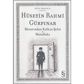 MEZARINDAN KALKAN ŞEHİT MUTALLAKA - HÜSEYİN RAHMI GÜRPINAR