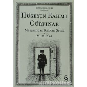 MEZARINDAN KALKAN ŞEHİT MUTALLAKA - HÜSEYİN RAHMI GÜRPINAR