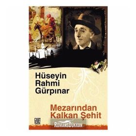 MEZARINDAN KALKAN ŞEHİT MUTALLAKA - HÜSEYİN RAHMI GÜRPINAR