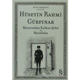 MEZARINDAN KALKAN ŞEHİT MUTALLAKA - HÜSEYİN RAHMI GÜRPINAR