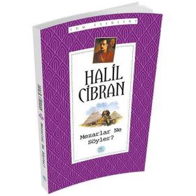 MEZARLAR NE SÖYLER? - HALIL CIBRAN