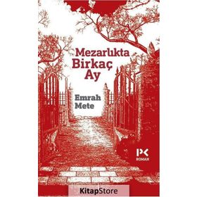 Mezarlıkta Birkaç Ay - Emrah Mete