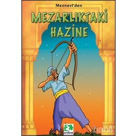 MEZARLIKTAKİ HAZINE - MEVLÂNÂ CELÂLEDDÎN-I RÛMÎ