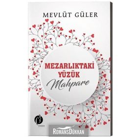 Mezarlıktaki Yüzük Mahpare - Mevlüt Güler