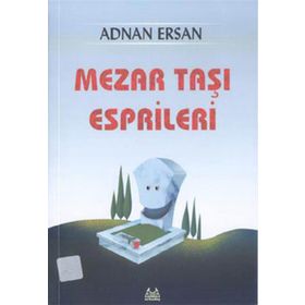 MEZARTAŞI ESPRILERI - ADNAN ERSAN