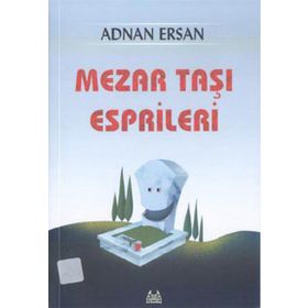 MEZARTAŞI ESPRILERI - ADNAN ERSAN
