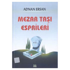 MEZARTAŞI ESPRILERI - ADNAN ERSAN