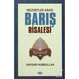 Mezhepler Arası Barış Risalesi - Haydar Hubbullah
