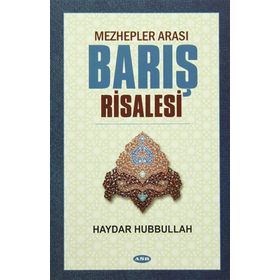 Mezhepler Arası Barış Risalesi - Haydar Hubbullah