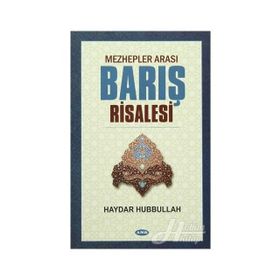 Mezhepler Arası Barış Risalesi - Haydar Hubbullah