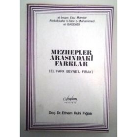 MEZHEPLER ARASINDAKİ FARKLAR - ABDÜLKADİR EL-BAĞDADİ