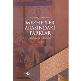 Mezhepler Arasındaki Farklar - Türkiye Diyanet Vakfı Yayınları