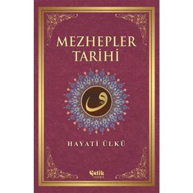 Mezhepler Tarihi - Hayati Ülkü