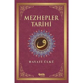 Mezhepler Tarihi - Hayati Ülkü