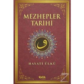 Mezhepler Tarihi - Hayati Ülkü